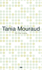 Tania Mouraud - On the roads - Limited edition