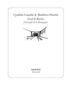 Cynthia Gamble - L\'œil de Ruskin - L\'exemple de la Bourgogne
