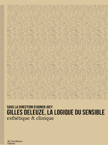  - Gilles Deleuze, la logique du sensible 