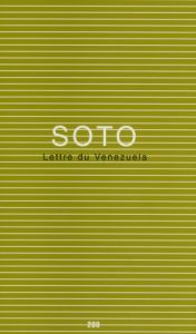 Jesús-Rafael Soto - Lettre du Venezuela 