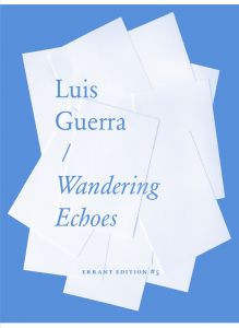Luis Guerra - Wandering Echoes 