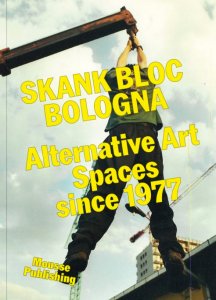 Skank Bloc Bologna - Alternative Art Spaces
