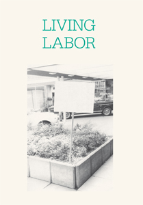  - Living Labor 