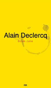 Alain Declercq - Boum Julie - Edition de tête