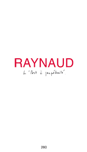 Jean-Pierre Raynaud - L\'Art à perpétuité - Edition de tête
