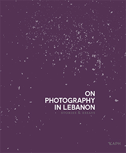  - On Photography in Lebanon 