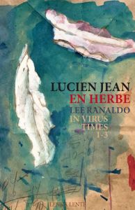 Lucien Jean - En herbe / In Virus Times (livre + CD)