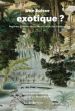 Une Suisse exotique ? - Regarder l'ailleurs en Suisse au siècle des Lumières