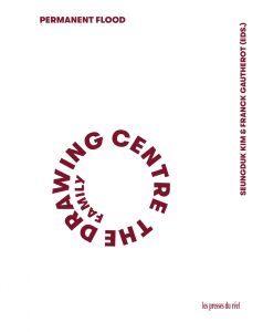 The Drawing Centre Family - Permanent Flood