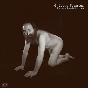 Ghédalia Tazartès - La Bar Mitzvah du chien / Don\'t Cry For Me, Mamma (vinyl LP)