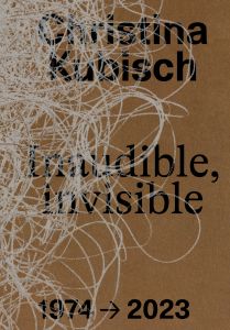 Christina Kubisch - Inaudible, invisible 