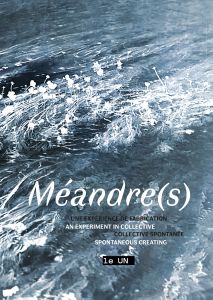 Méandre(s) - An experience in spontaneous, collective creating (book + CD + DVD)