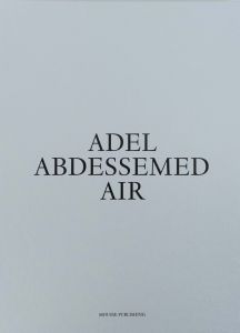 Adel Abdessemed - Air (box set)