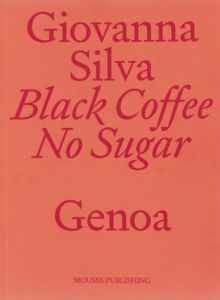 Giovanna Silva - Black Coffee No Sugar - Genoa