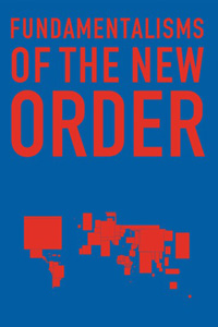Fundamentalisms of the New Order