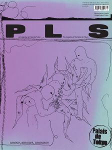 P L  S – The magazine of the Palais de Tokyo - Amour, amours, amourxs