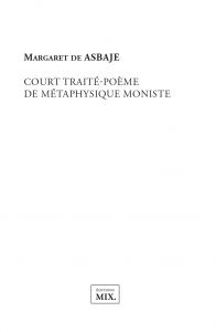 Margaret de Asbaje - Court traité-poème de métaphysique moniste