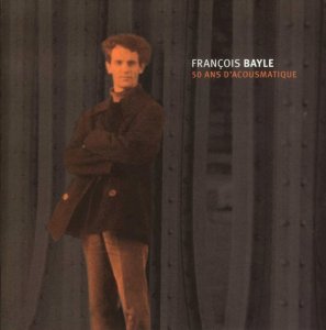 François Bayle - 50 ans d\'acousmatique (15 CD + booklet box set)