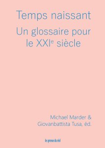 Temps naissant - Un glossaire pour le XXIe siècle