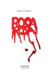 Denise Le Dantec - Rosa