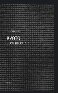 Lionel Marchetti - Kyōto - En un éclair
