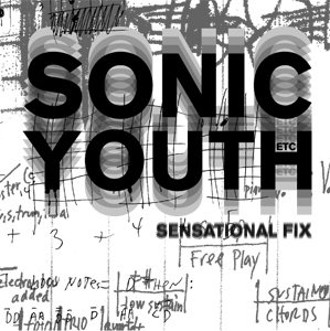 - Sonic Youth etc. 