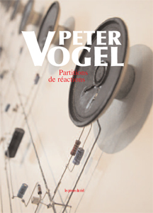 Peter Vogel - Partitions de réactions (+ CD)