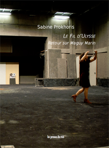 Sabine Prokhoris - Le fil d\'Ulysse - Retour sur Maguy Marin (+ CD / DVD)