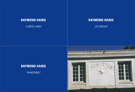 Raymond Hains - Le Brise-Lames / Les oiseaux / Thunderbolt / Vedettes