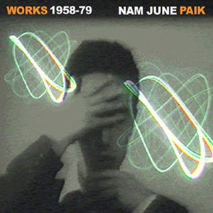 Nam June Paik - Works 1958-1979 (CD) 