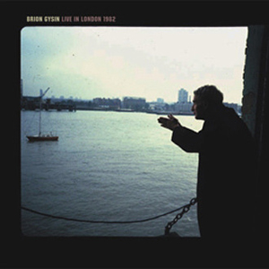 Brion Gysin - Live in London, 1982 (CD)
