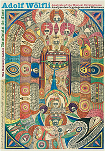 Adolf Wölfli - Analysis Of The Musical Cryptograms / The Heavenly Ladder (book / CD)