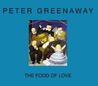 Peter Greenaway - The Food of Love