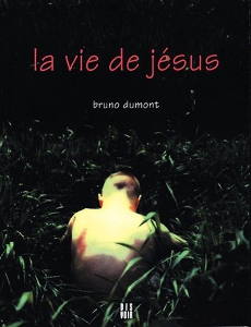 Bruno Dumont - La vie de Jésus