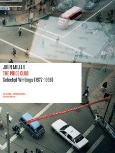 John Miller - The Price Club - Selected writings (1977-1998)