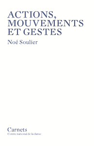 Noé Soulier - Actions, mouvements et gestes