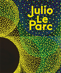 Julio Le Parc - Bifurcations