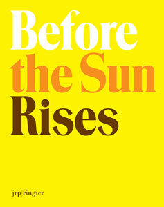Before the Sun Rises - Walter A. Bechtler Stiftung