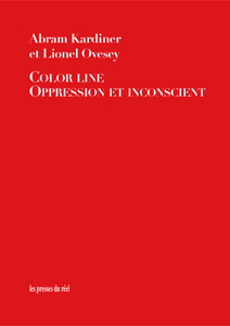 Lionel Ovesey - Color line - Oppression et inconscient