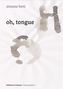 Simone Forti - Oh, Tongue 