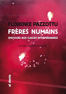 Florence Pazzottu - Frères numains - Discours aux classes intermédiaires