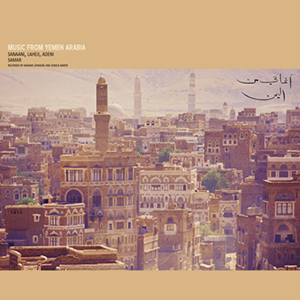 Music from Yemen Arabia - Sanaani, Laheji, Adeni and Samar (2 CD)