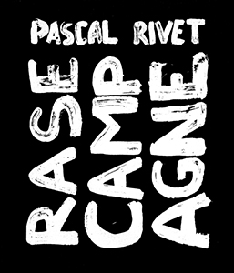 Pascal Rivet - Rase campagne