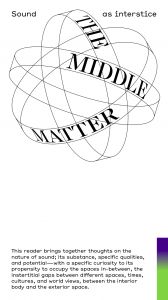 The Middle Matter - Sound as interstice