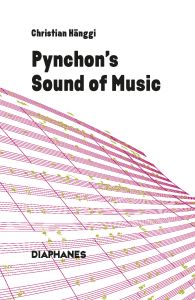 Christian Hänggi - Pynchon\'s Sound of Music