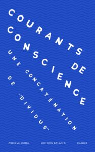 Courants de conscience - Une concaténation de “Dividus”