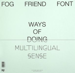 Fog Friend Font - Ways of Doing Multilingual Sense (box set)