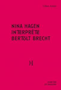 Lilian Auzas - Nina Hagen interprète Bertolt Brecht