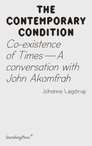 Johanne Løgstrup, John Akomfrah - The Contemporary Condition 