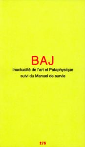 Enrico Baj - Inactualité de l\'art et pataphysique suivi du Manuel de survie - Limited edition